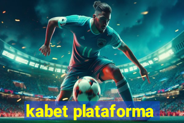 kabet plataforma